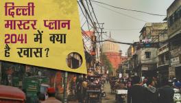 दिल्ली मास्टर प्लान 2041 में क्या है ख़ास?